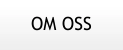 OM OSS